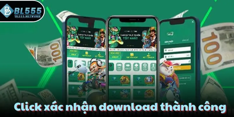 Click xác nhận download thành công