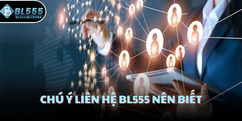 Chú ý liên hệ BL555 nên biết