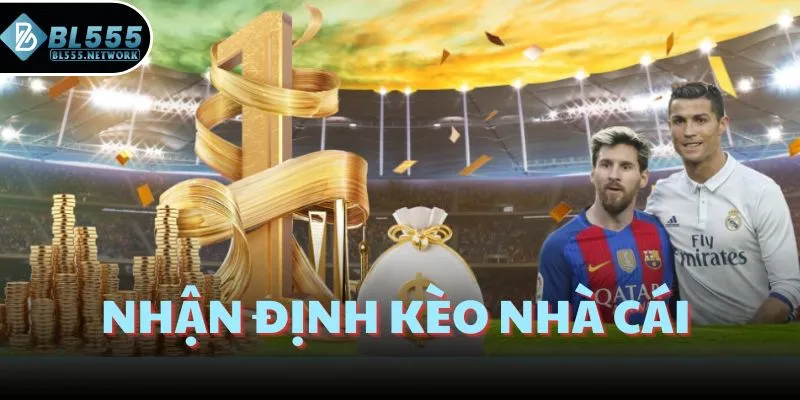 nhận định kèo nhà cái