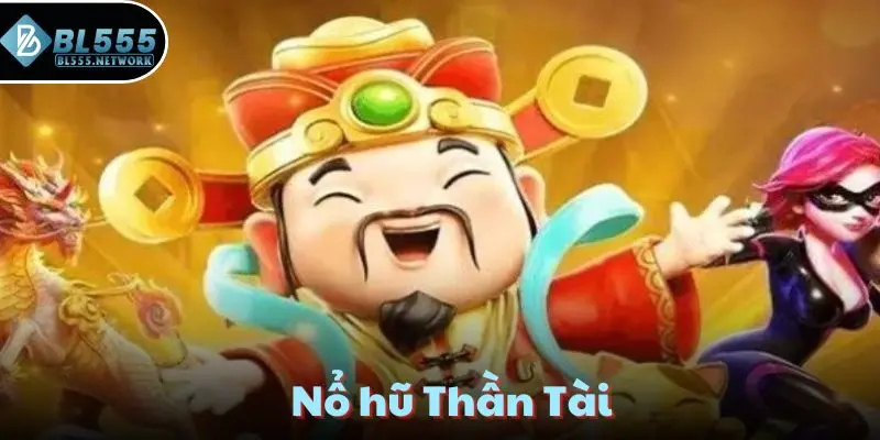 nổ hũ thần tài