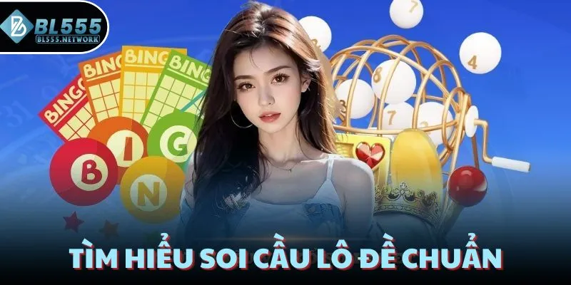Tìm hiểu soi cầu lô đề chuẩn